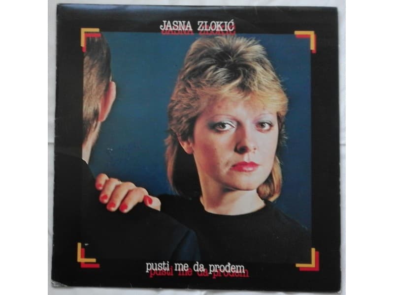 JASNA ZLOKIC — PUSTI ME DA PRODJEM