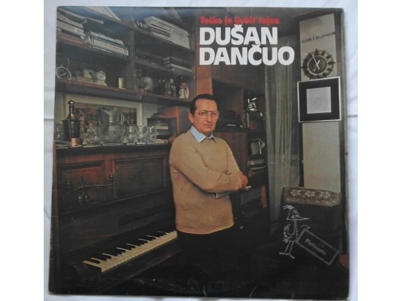 DUSAN DANCUO — TESKO JE LJUBIT` TAJNO