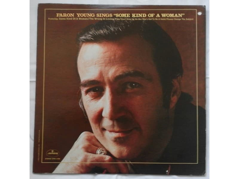 FARON YOUNG — Sings `Some kind of a woman`