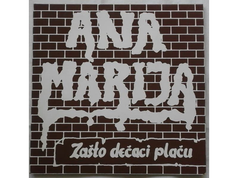ANA MARIJA — ZASTO DECACI PLACU