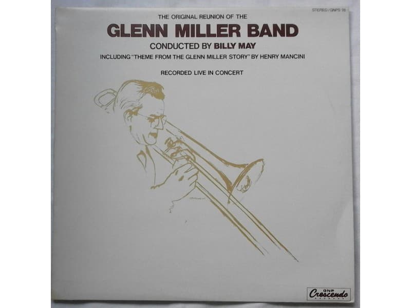 Glenn Miller Band — The Original Reunion of the GMB