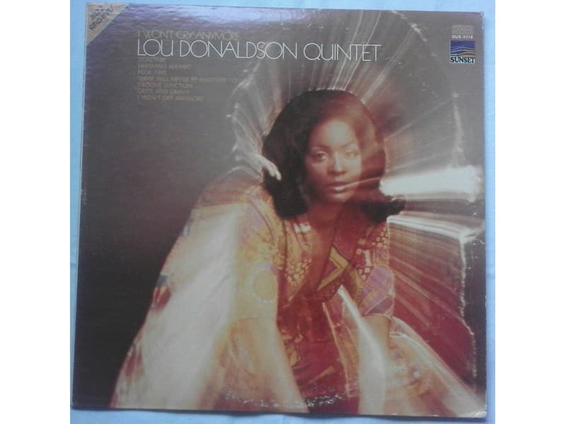 LOU DONALDSON QUINTET — I Won`T Cry Anymore