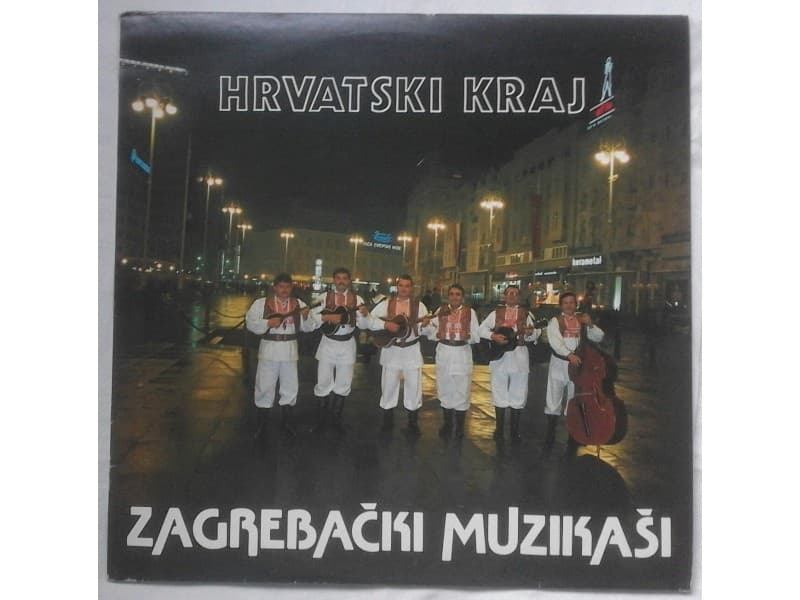 ZAGREBACKI MUZIKASI — HRVATSKI KRAJ