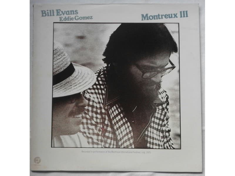 BILL EVANS , EDDIE GOMEZ — MONTREUX III