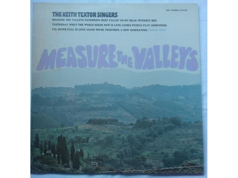 The KEITH TEXTOR SINGERS — Measure the valleys