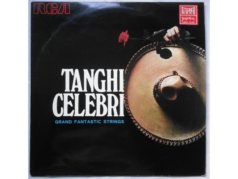 UNKNOWN ARTIST — Tanghi celebri grand fantastic strings