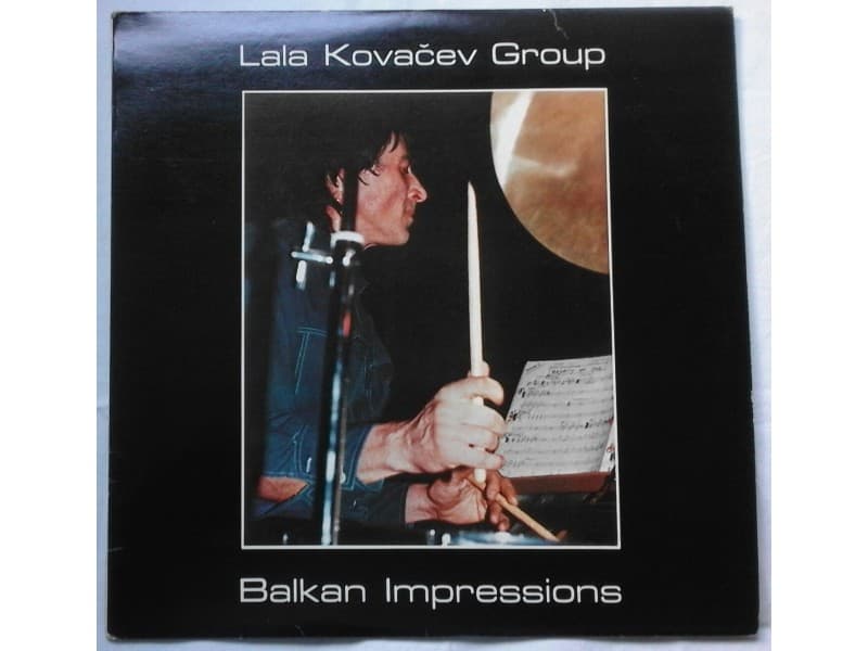 LALA KOVACEV GROUP — BALKAN IMPRESSIONS