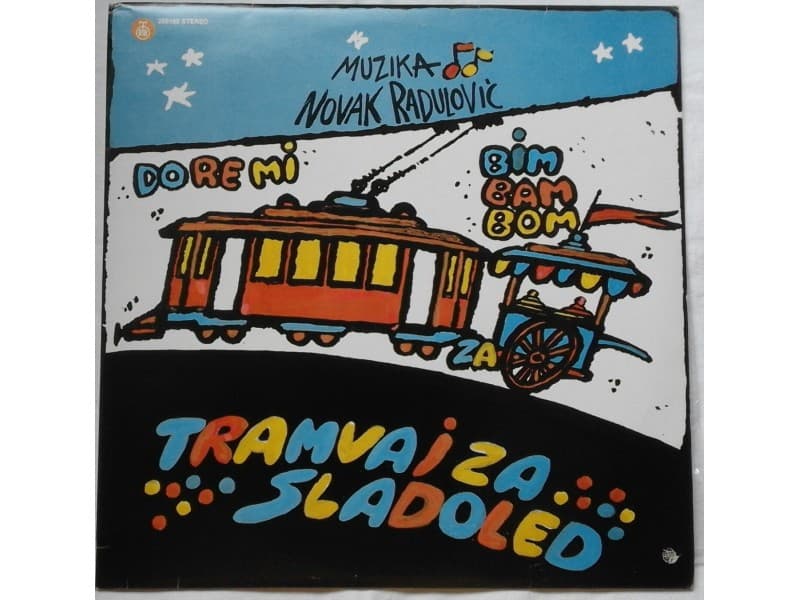 NOVAK RADULOVIC — TRAMVAJ ZA SLADOLED
