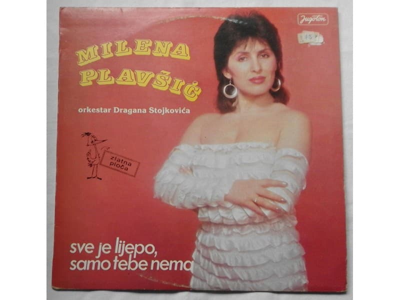 MILENA PLAVSIC — Sve je lijepo samo tebe nema
