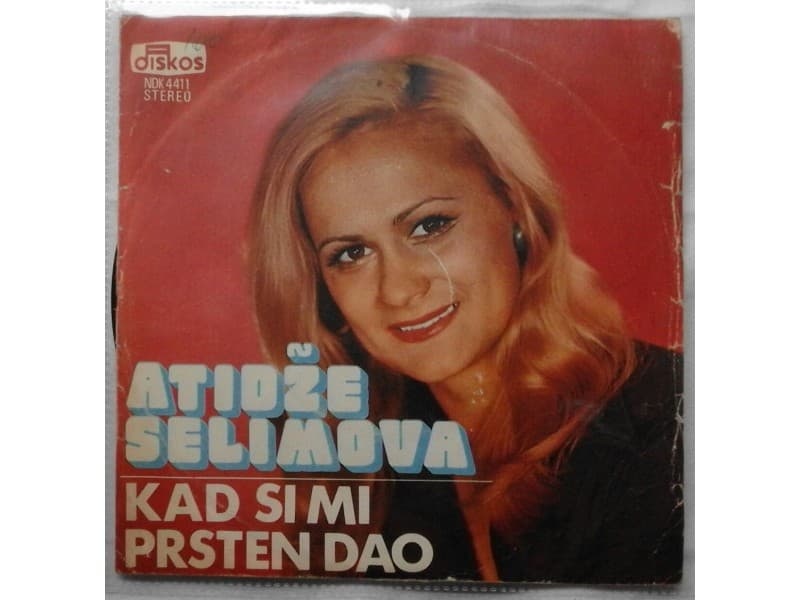 ATIDZE SELIMOVA — KAD SI MI PRSTEN DAO