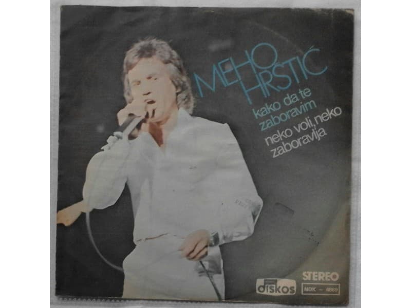 MEHO HRSTIC — KAKO DA TE ZABORAVIM