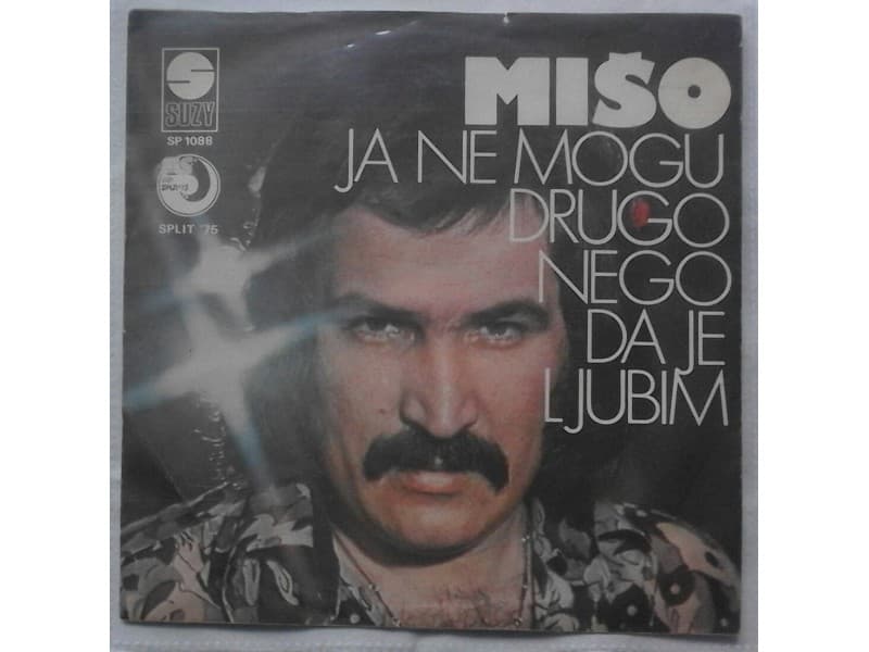 MISO KOVAC — Ja ne mogu drugo nego da je ljubim
