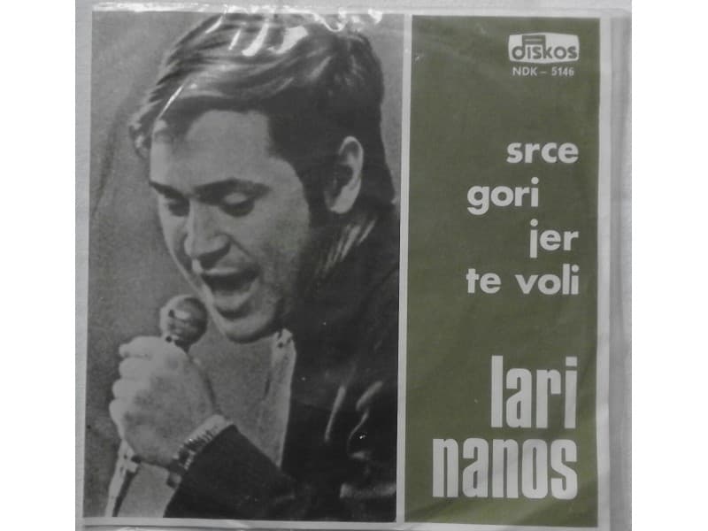 LARI NANOS — SRCE GORI JER TE VOLI