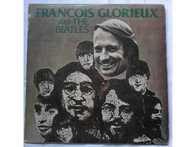 FRANCOIS GLORIEUX — PLAYS THE BEATLES