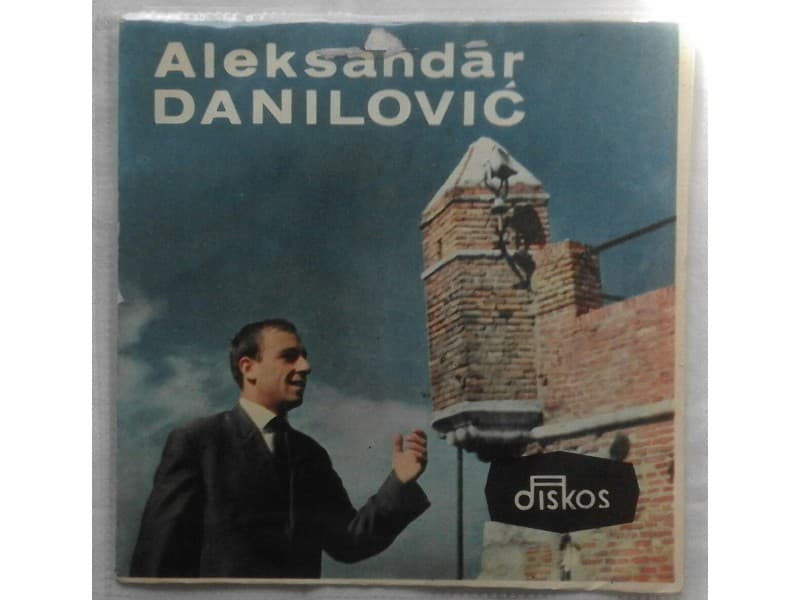 ALEKSANDAR DANILOVIC — Tvoje usne vrele