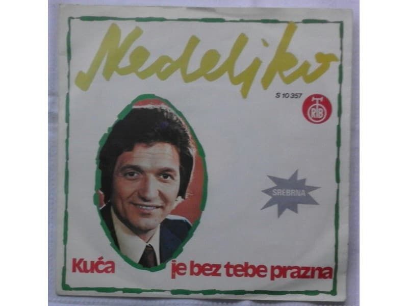 NEDELJKO BILKIC — Kuca je bez tebe prazna