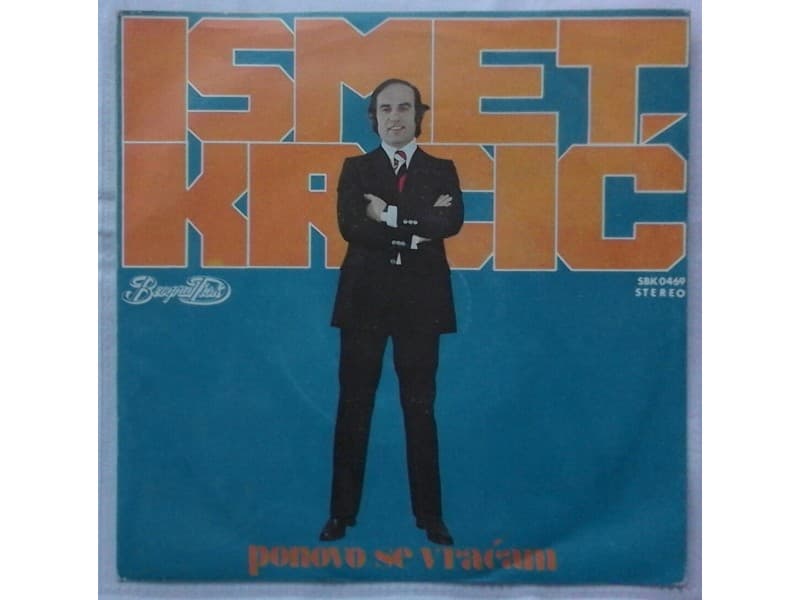 ISMET KRCIC — PONOVO SE VRACAM