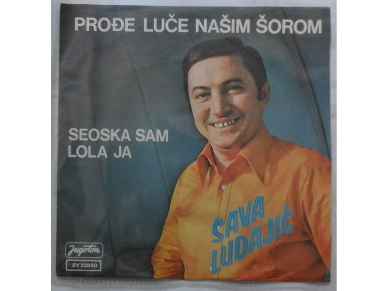 SAVA LUDAJIC — PRODJE LUCE NASIM SOROM