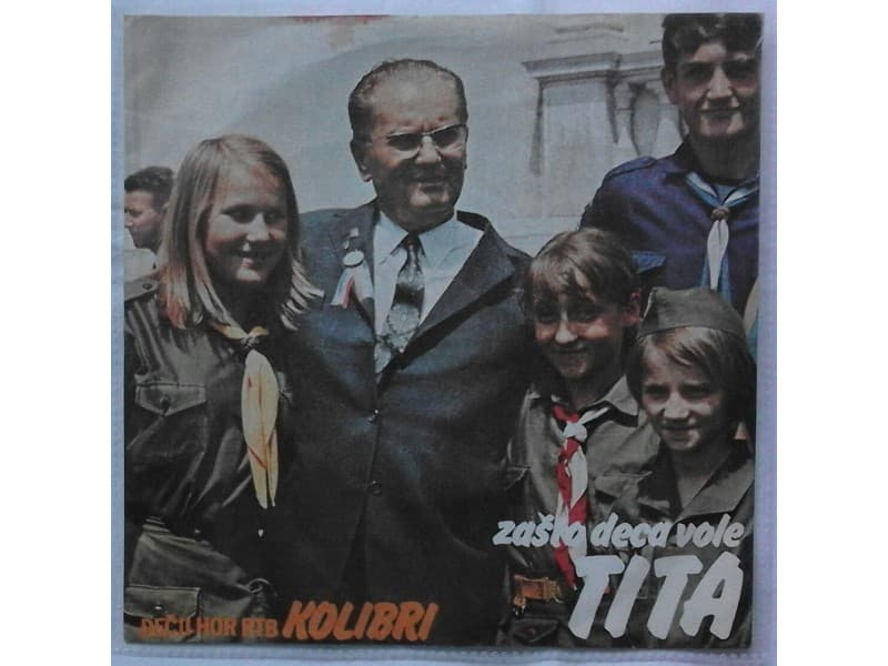DECJI HOR RTB KOLIBRI — Zasto deca vole Tita