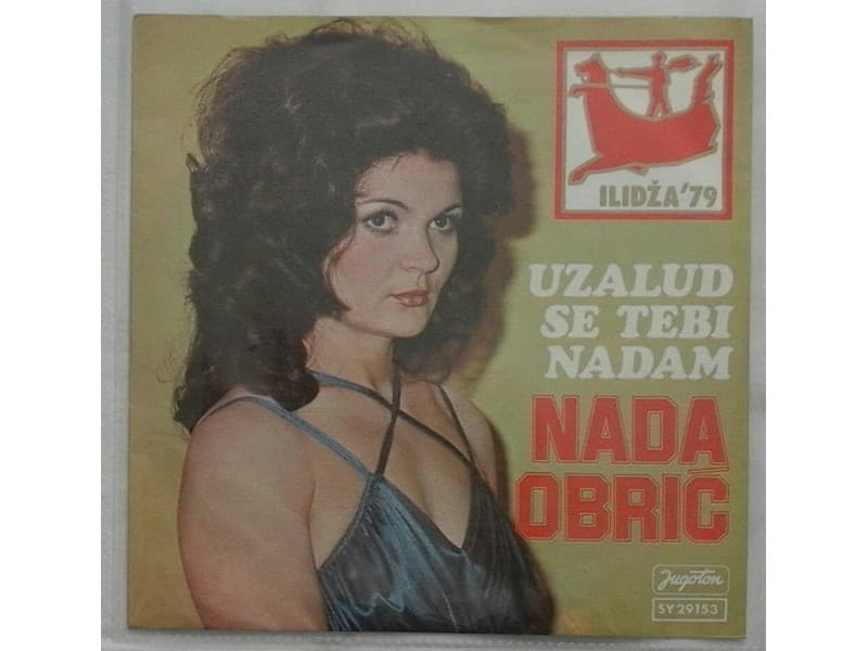 NADA OBRIC — UZALUD SE TEBI NADAM