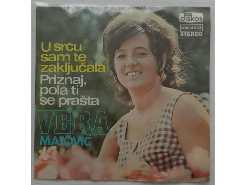 VERA MATOVIC — U srcu sam te zakljucala