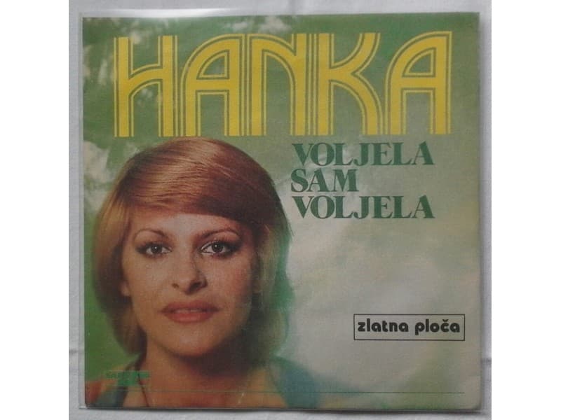 HANKA PALDUM — VOLJELA SAM VOLJELA