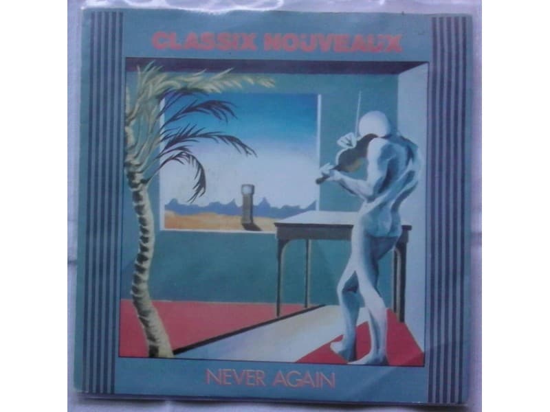 CLASSIX NOUVEAUX — NEVER AGAIN