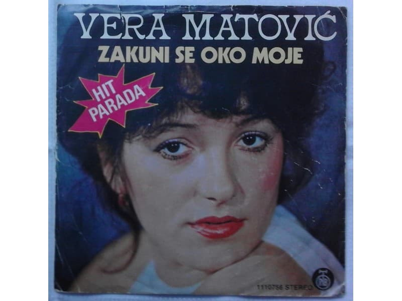VERA MATOVIC — ZAKUNI SE OKO MOJE