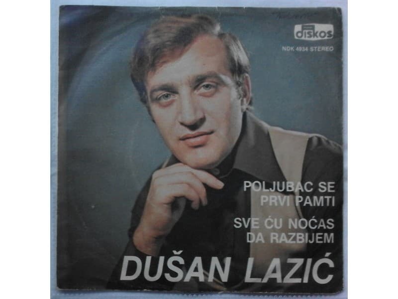 DUSAN LAZIC — POLJUBAC SE PRVI PAMTI