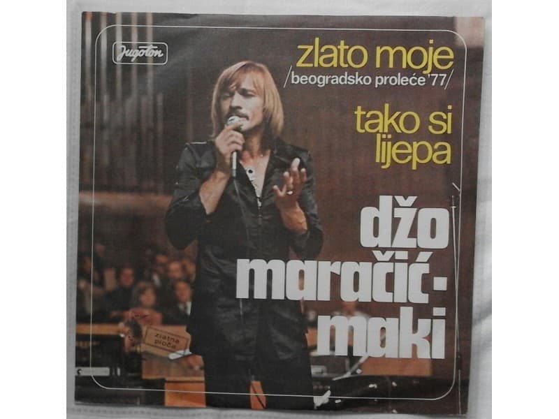 DZO MARACIC MAKI — ZLATO MOJE