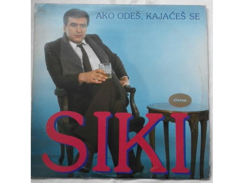 SVETOMOR ILIC SIKI — AKO ODES KAJACES SE