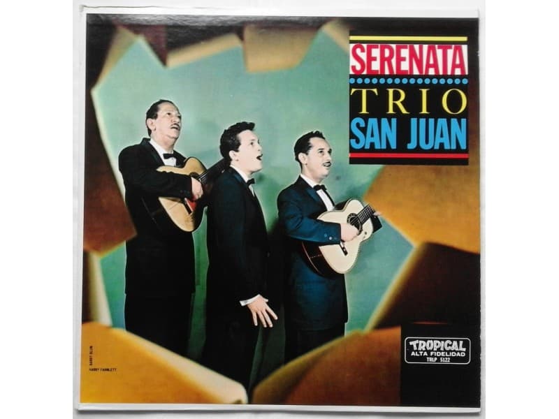 TRIO SAN JUAN — SERENATA ( U.S.A. Press )