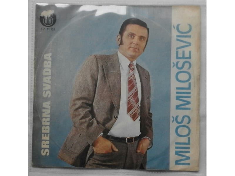 MILOS MILOSEVIC — SREBRNA SVADBA