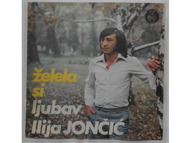 ILIJA JONCIC — ZELELA SI LJUBAV