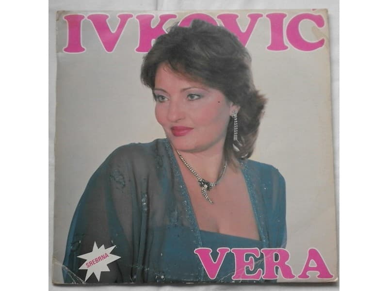 VERA IVKOVIC — MRDA TRAVA NIJE ZA BADAVA