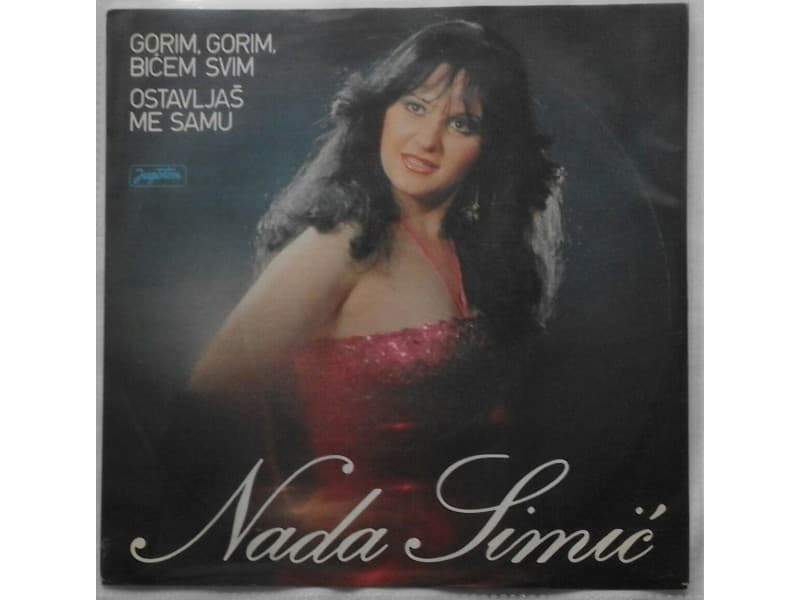 NADA SIMIC — Gorim, gorim, bicem svim
