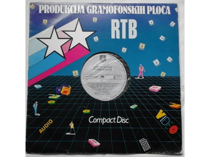 DUSAN KOSTIC — LEZIS MI NA SRCU