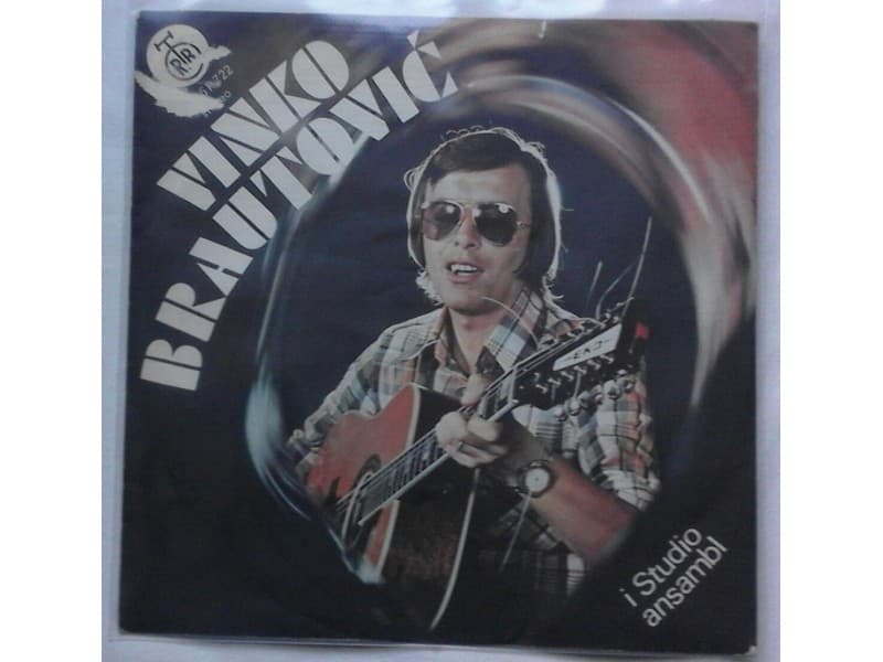 VINKO BRAUTOVIC — SVIRAM, LUTAM, PJEVAM