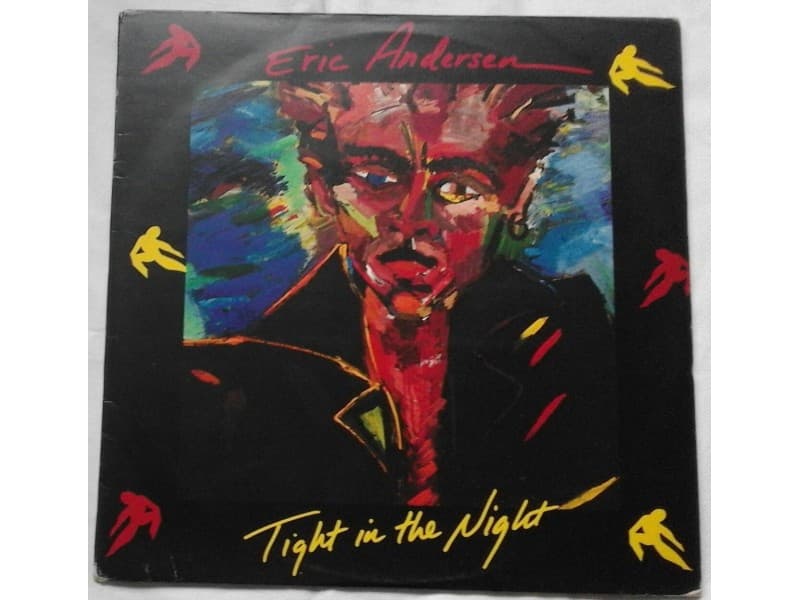 ERIC ANDERSEN — TIGHT IN THE NIGHT