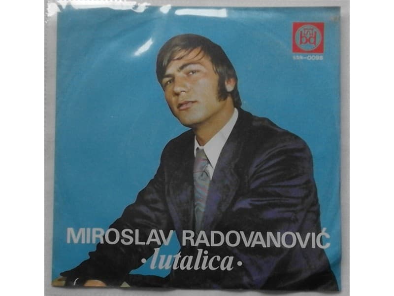 MIROSLAV RADOVANOVIC-MIRO — LUTALICA