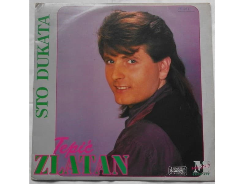 ZLATAN TEPIC — STO DUKATA
