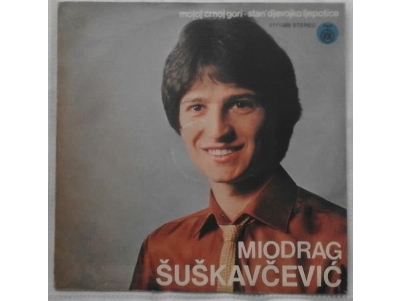 MIODRAG SUSKAVCEVIC — MOJOJ CRNOJ GORI