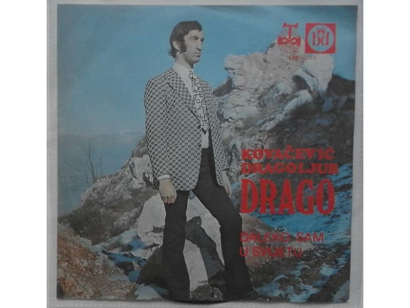 Kovacevic Dragoljub Drago — Daleko sam u svijetu