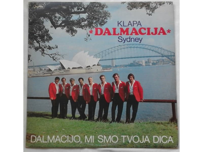 ++Klapa Dalmacija Sydney — Dalmacijo mi smo tvoja dica