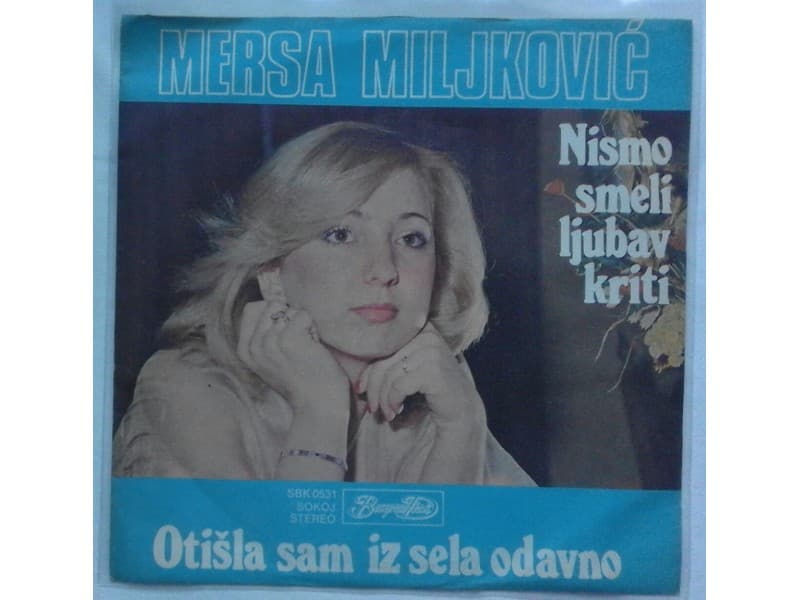MERSA MILJKOVIC — NISMO SMELI LJUBAV KRITI
