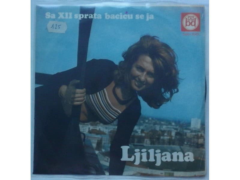 LJILJANA PETROVIC — Sa XII sprata bacicu se ja