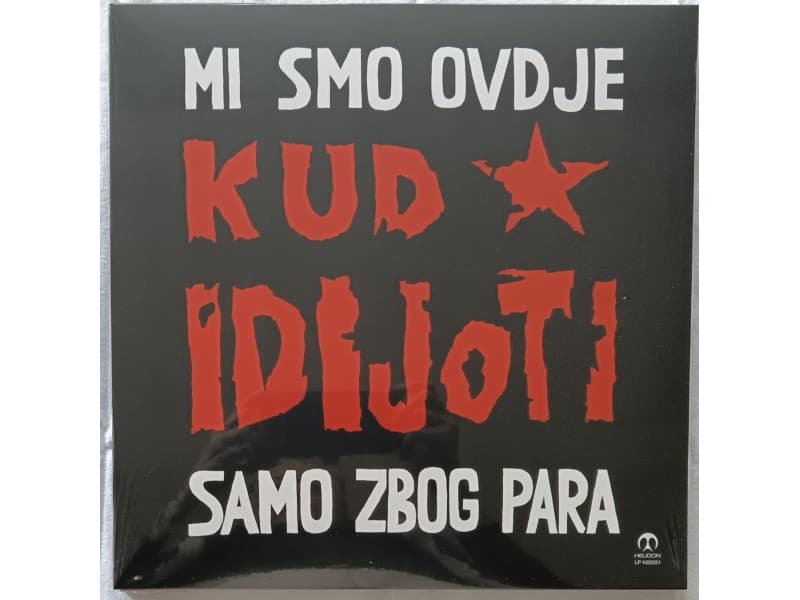 KUD IDIJOTI — Mi smo ovdje samo zbog para (Novo)