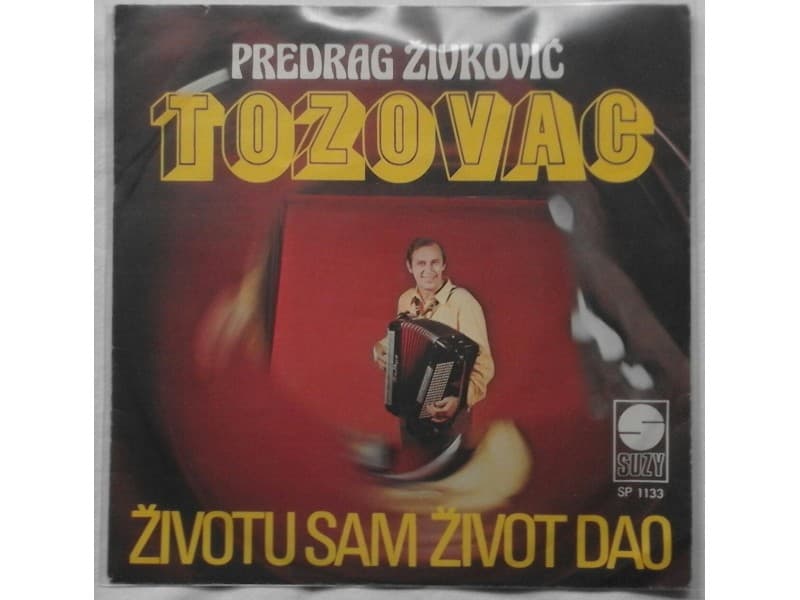 Predrag Zivkovic Tozovac — Zivotu sam zivot dao