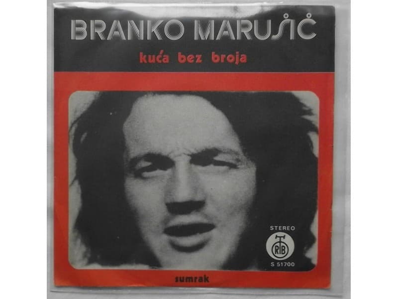 BRANKO MARUSIC — KUCA BEZ BROJA