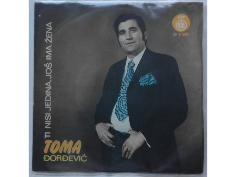 TOMA DJORDJEVIC — Ti nisi jedina jos ima zena